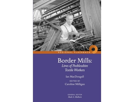 Livro Border Mills de Caroline Milligan (Inglês)