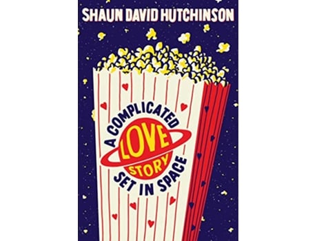 Livro Complicated Love Story Set in Space de Shaun David Hutchinson (Inglês)