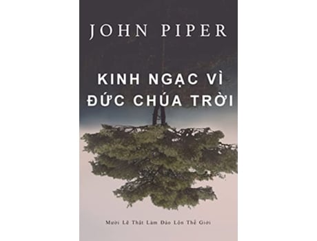 Livro Kinh ng?c vì Ð?c Chúa Tr?i Vietnamese Edition de John Piper (Vietnamita)