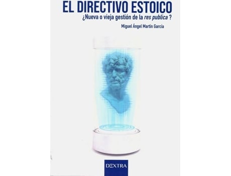 Livro El Directivo Estoico de Miguel Ángel Martín García (Espanhol)