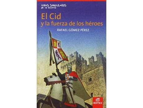 Livro El Cid Y La Fuerza De Los Héroes de Rafael Gómez Pérez (Espanhol)