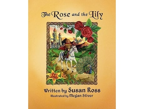 Livro The Rose and the Lily de Susan R Ross (Inglês)