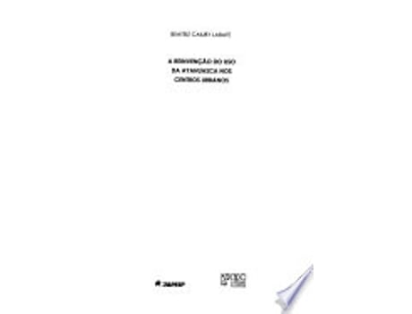 Livro Reinvenção do Uso da Ayahuasca nos Centros Urbanos, A de Beatriz Caiuby Labate (Português do Brasil)