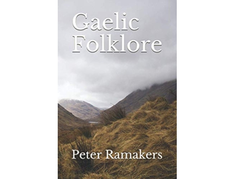 Livro Gaelic Folklore de Peter Ramakers (Inglês)