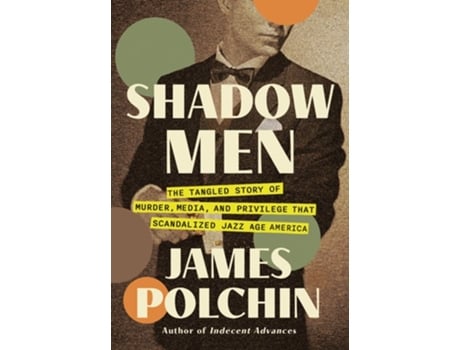 Livro Shadow Men de James Polchin (Inglês - Capa Dura)