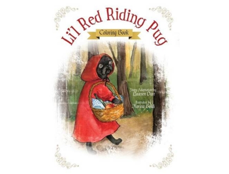 Livro Lil Red Riding Pug Coloring Book de Laurren Darr (Inglês)