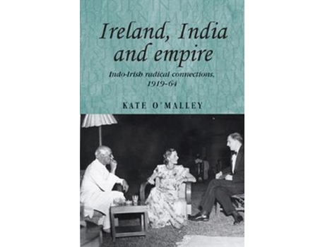 Livro ireland, india and empire de kate o'malley (inglês)