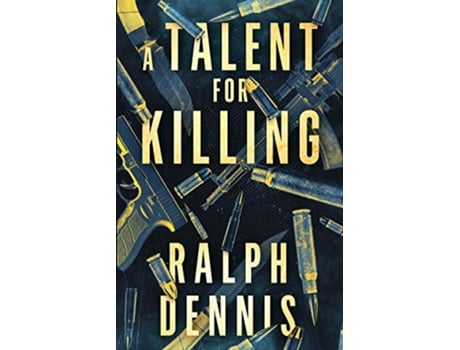 Livro A Talent for Killing de Ralph Dennis (Inglês)