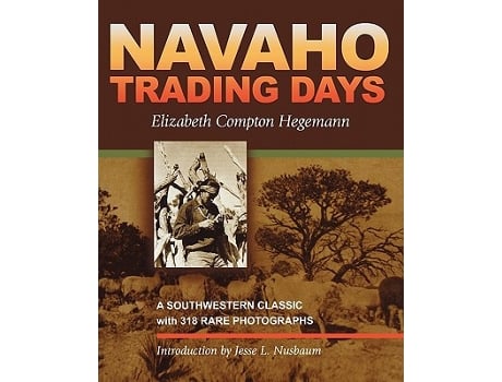 Livro Navaho Trading Days de Elizabeth Compton Hegemann (Inglês)