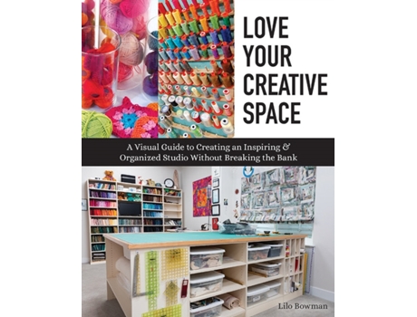 Livro love your creative space de lilo bowman (inglês)