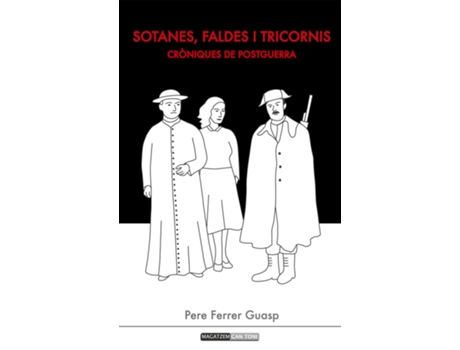 Livro Sotanes, Faldes I Tricornis de Pere Ferrer Guasp (Catalão)