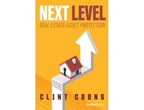 Livro Next Level Real Estate Asset Protection Comprehensive Strategies for Investors de Clint Coons (Inglês)