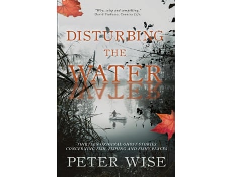 Livro Disturbing the Water de Peter Wise (Inglês)