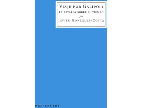 Livro Viaje Por Galípoli de Javier González-Cotta