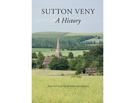 Livro Sutton Veny a history de Sutton Veny History Group (Inglês)