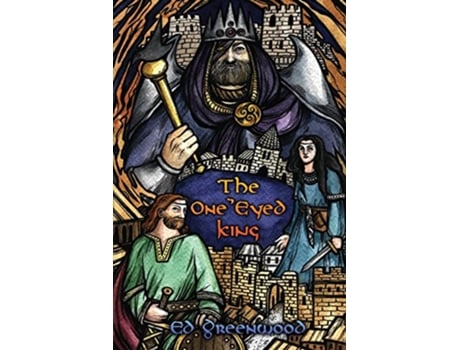 Livro The One Eyed King Fate of the Norns de Ed Greenwood (Inglês)