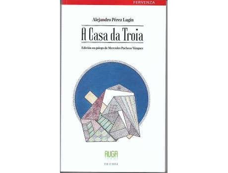 Livro A Casa De Troia- Gallego de Mercedes Pacheco Vazquez (Galego)