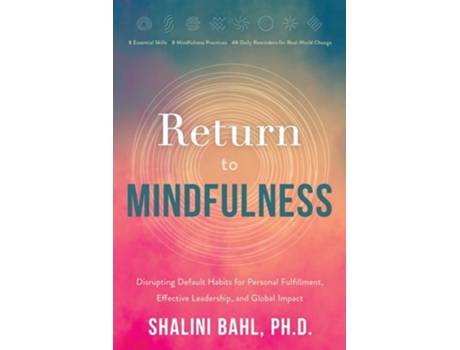 Livro Return to Mindfulness de Shalini Bahl (Inglês)