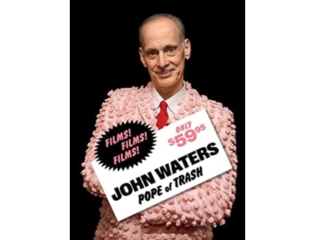 Livro John Waters Pope of Trash de Jenny He, Dara Jaffe et al. (Inglês - Capa Dura)