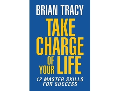 Livro Take Charge of Your Life de Brian Tracy (Inglês)