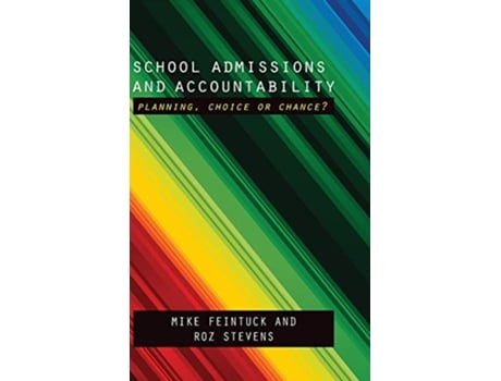 Livro School Admissions and Accountability de Mike Feintuck e Roz Stevens (Inglês - Capa Dura)