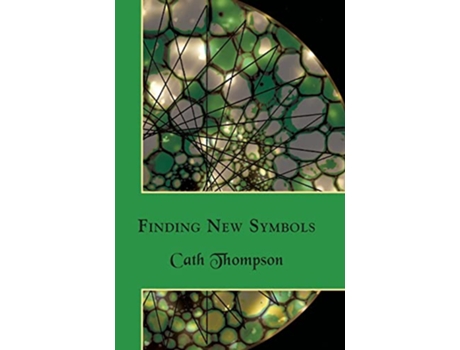 Livro Finding New Symbols de Cath Thompson (Inglês)