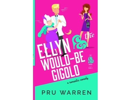 Livro Ellyn the WouldBe Gigolo A LaughOutLoud Romantic Comedy The Ampersand Series de Pru Warren (Inglês)