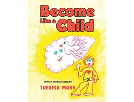 Livro Become Like a Child de Theresa Mary (Inglês)