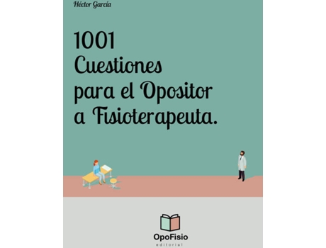 Livro 1001 Cuestiones Para El Opositor A Fisioterapeuta de Héctor García López Garcia Hector (Espanhol)