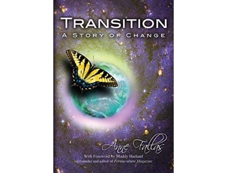 Livro TRANSITION A STORY OF CHANGE de Anne Fallas (Inglês)