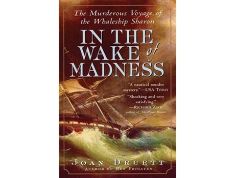 Livro In the Wake of Madness de Joan Druett (Inglês)