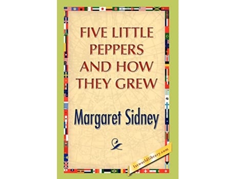 Livro Five Little Peppers And How They Grew de Margaret Sidney (Inglês)