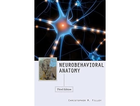 Livro Neurobehavioral Anatomy de Christopher M Filley (Inglês)