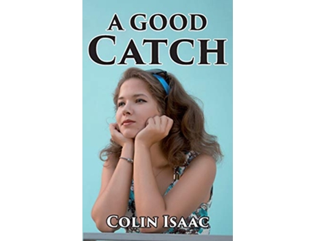 Livro A Good Catch de Colin Isaac (Inglês)