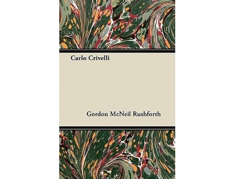 Livro Carlo Crivelli de Gordon McNeil Rushforth (Inglês)