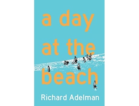 Livro A Day at the Beach de Richard Adelman (Inglês)