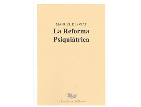 Livro La Reforma Psiquiátrica de Manuel Desviat Muñoz (Espanhol)