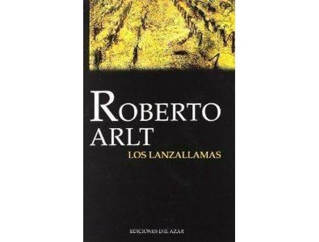 Livro Los Lanzallamas de Roberto Arlt (Espanhol)