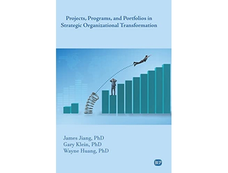 Livro Projects Programs and Portfolios in Strategic Organizational Transformation Issn de James Jiang, Gary Klein et al. (Inglês)