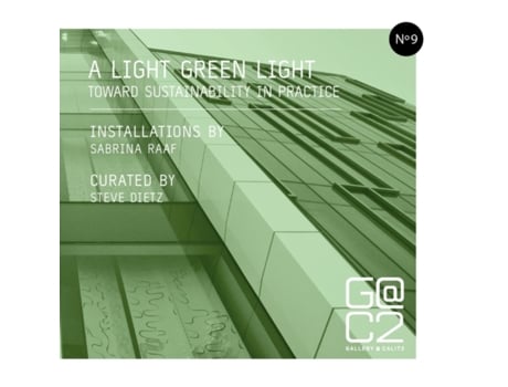 Livro A Light Green Light: Toward Sustainability in Practice Gallery Calit2 (Inglês)