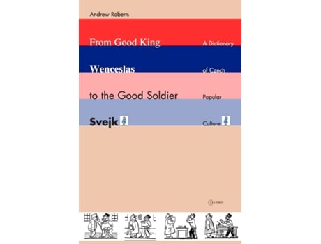 Livro From Good King Wenceslas to the Good Soldier SVejk de Andrew Roberts (Inglês)