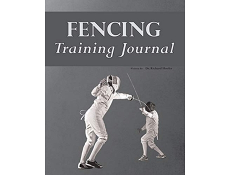 Livro Fencing Training Journal de Richard Hoefer (Inglês)