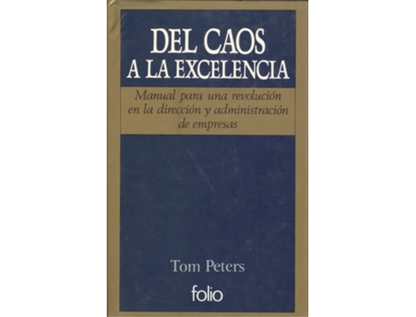 Livro Del Caos A La Excelencia de Tom Peters (Espanhol)