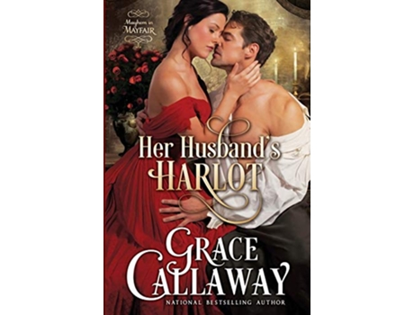 Livro Her Husbands Harlot Mayhem in Mayfair de Grace Callaway (Inglês)