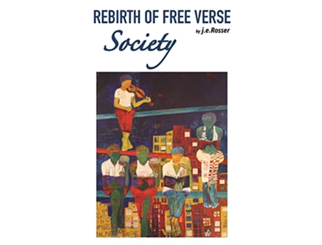 Livro Rebirth of Free Verse Society de Jerosser (Inglês)