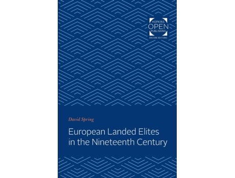 Livro European Landed Elites in the Nineteenth Century de David Spring (Inglês)