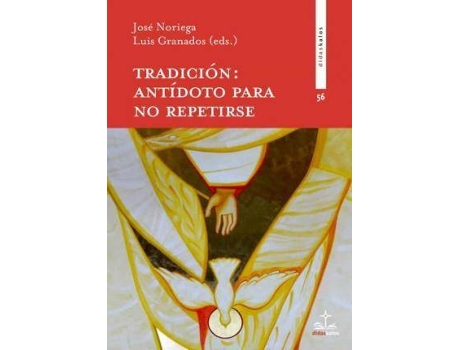 Livro Tradición : antídoto para no repetirse de Noriega Bastos, José (Espanhol)