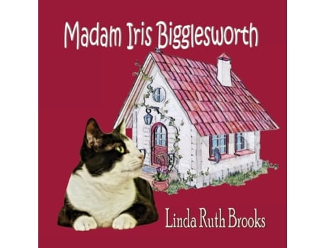 Livro Madam Iris Bigglesworth Linda Ruth Brooks (Inglês)