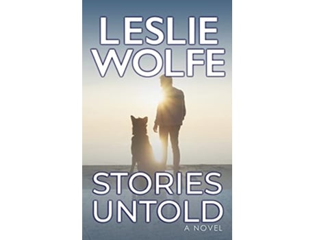 Livro Stories Untold de Leslie Wolfe (Inglês)