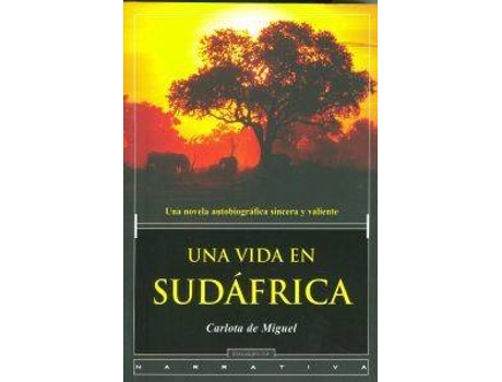 Livro Una Vida En Sudáfrica de Carlota De Miguel (Espanhol)